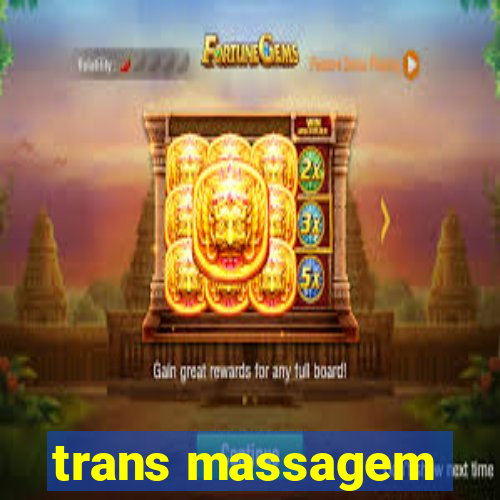 trans massagem